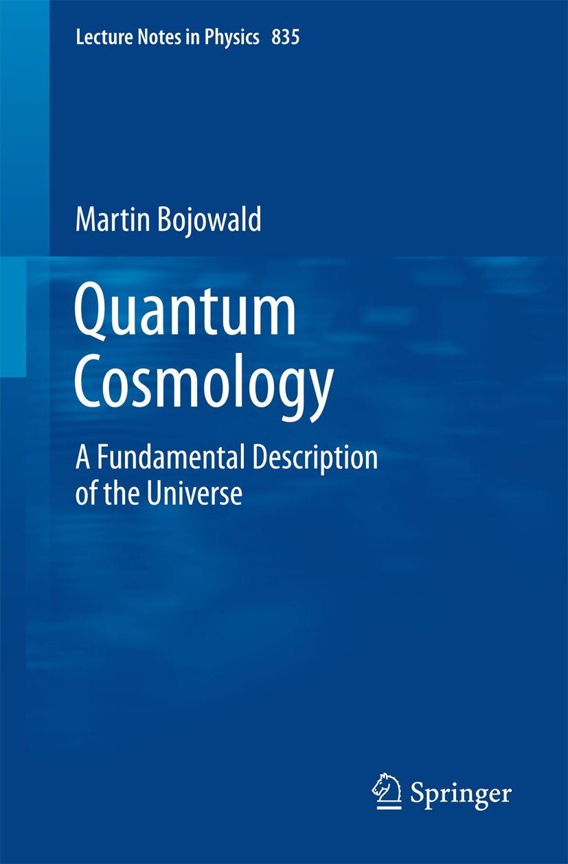 Quantum Cosmology (Lecture Notes in Physics, 835),New