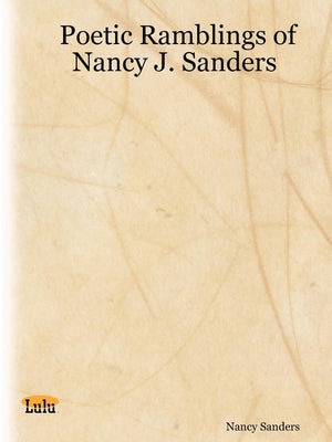 Poetic Ramblings of Nancy J. Sanders,Used