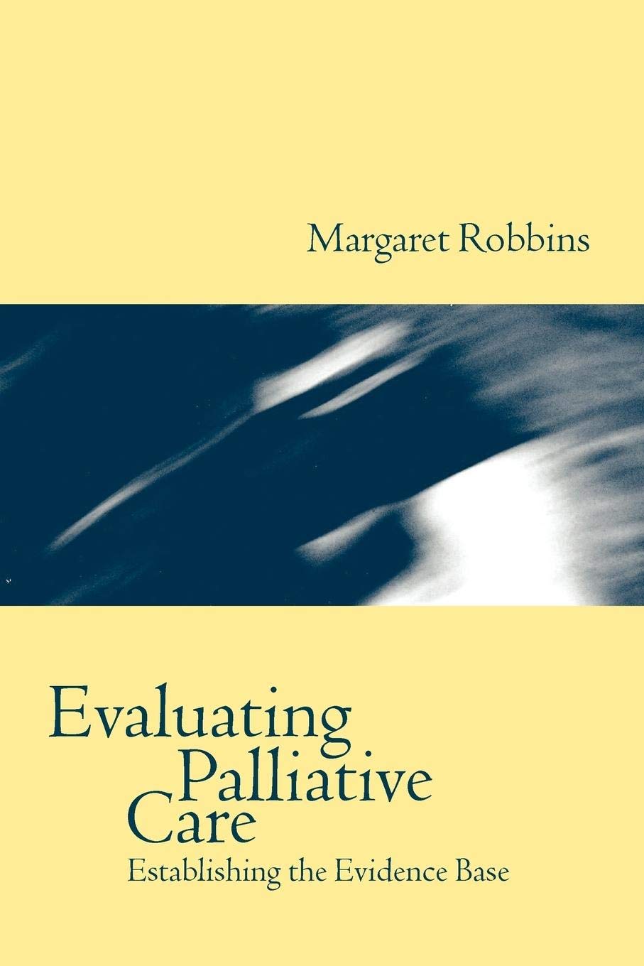 Evaluating Palliative Care: Establishing the Evidence Base,Used