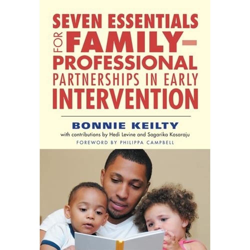 Seven Essentials For Familyprofessional Partnerships In Early Intervention,Used
