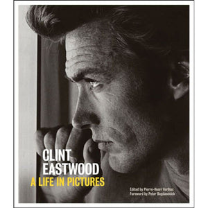 Clint Eastwood: A Life In Pictures,New