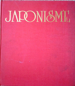 Japonisme: The Japanese Influence On Western Art In The 19Th And 20Th Century,New