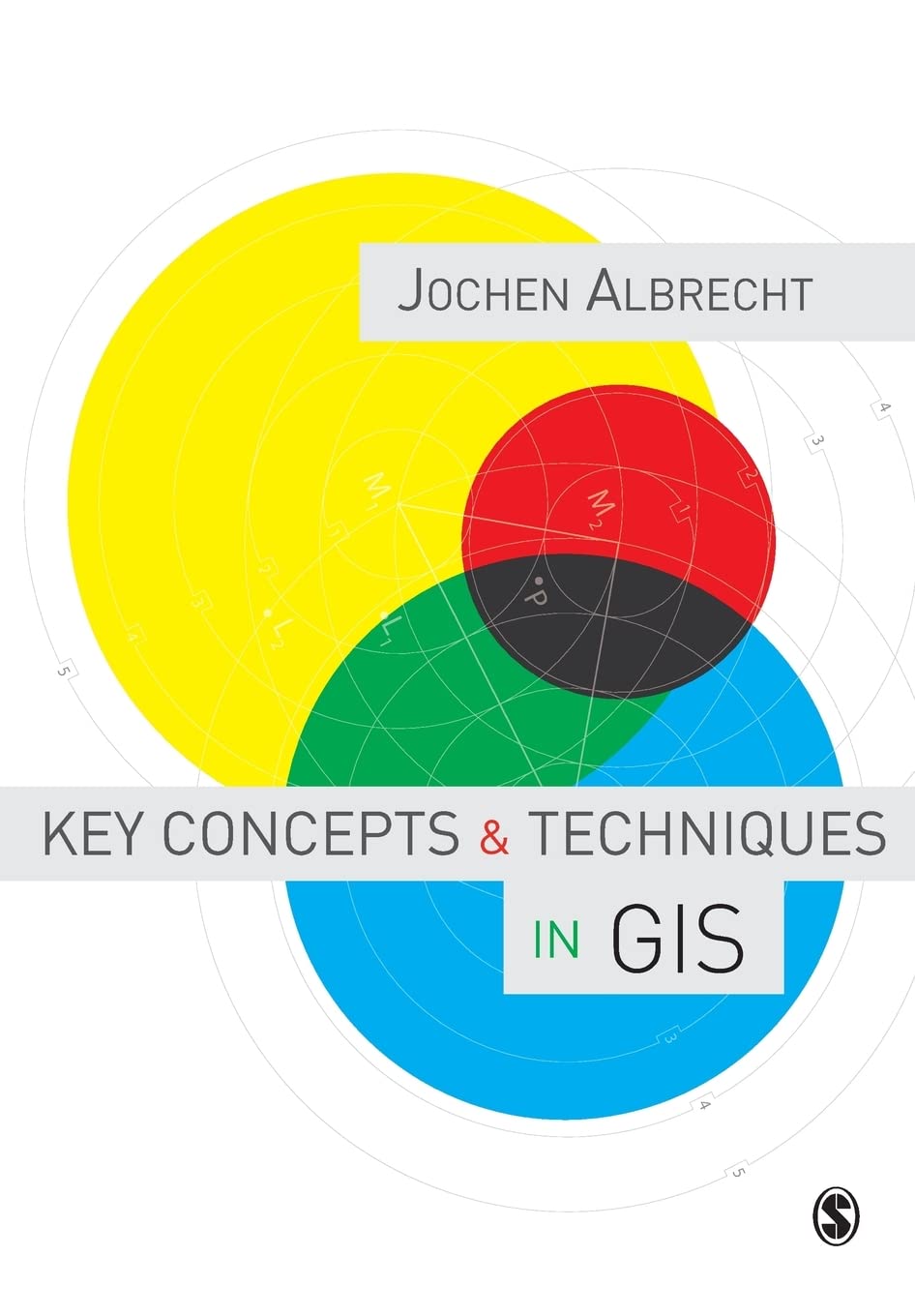 Key Concepts and Techniques in GIS,Used