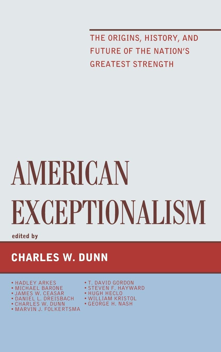 American Exceptionalism: The Origins, History, and Future of the Nation's Greatest Strength,Used