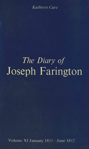 The Diary Of Joseph Farington: Volume 11, January 1811  June 1812, Volume 12, July 1812  December 1813 (Studies In British Art,Used