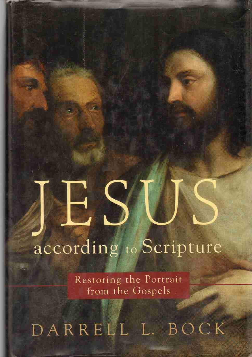 Jesus According To Scripture: Restoring The Portrait From The Gospels