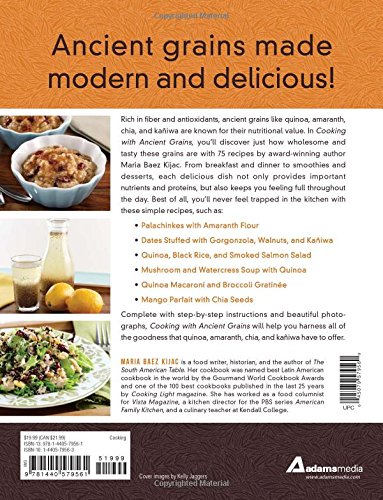 Cooking with Ancient Grains: 75 Delicious Recipes Quinoa, Amaranth, Chia, and Kaniwa,Used