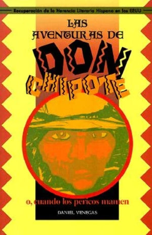 Las Aventuras de Don Chipote, O Cuando Los Pericos Mamen (Recovering the U.S. Hispanic Literary Heritage) (Spanish Edition),Used
