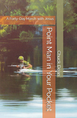 Point Man in Your Pocket: A FortyDay March with Jesus,Used