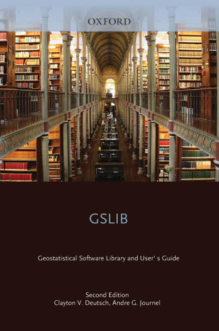 GSLIB: Geostatistical Software Library and User's Guide (Applied Geostatistics),New
