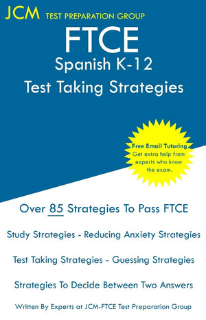 FTCE Spanish K12  Test Taking Strategies: FTCE 039 Exam  Free Online Tutoring  New 2020 Edition  The latest strategies to p,Used