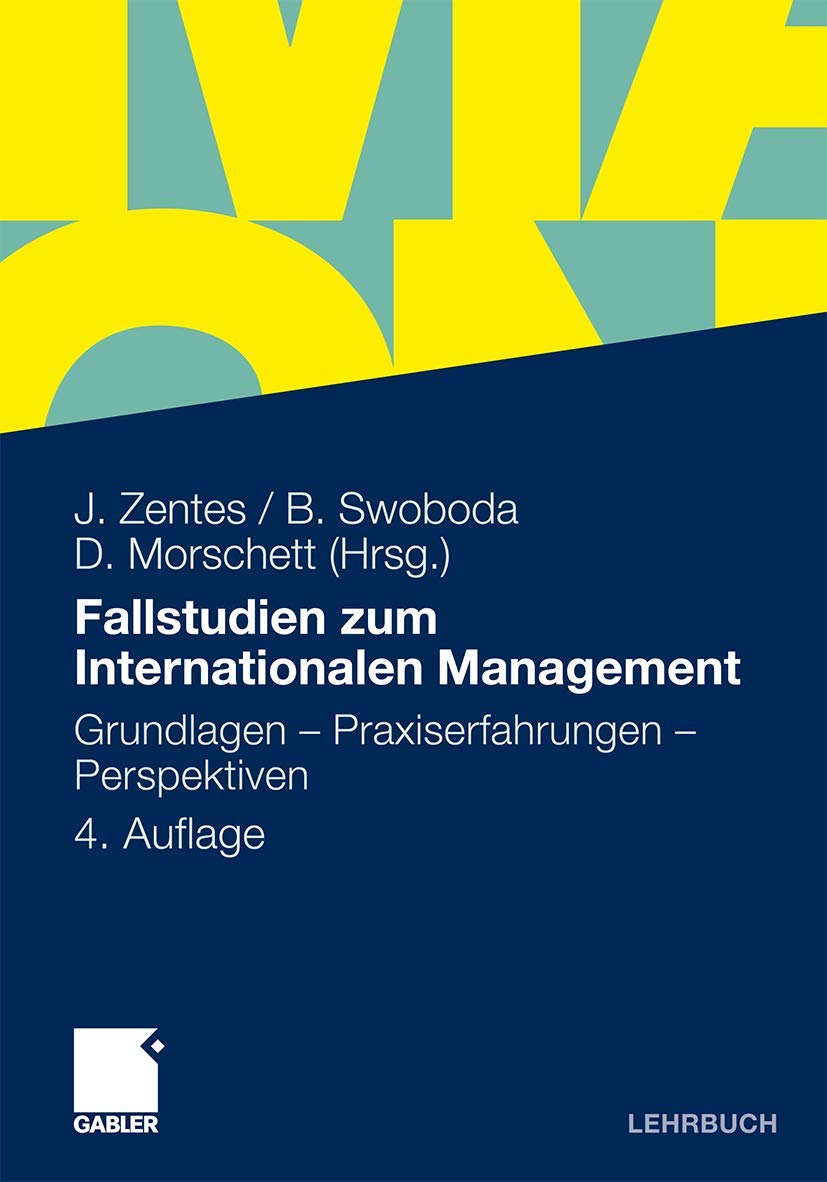 Fallstudien zum Internationalen Management: Grundlagen  Praxiserfahrungen  Perspektiven (German Edition),Used