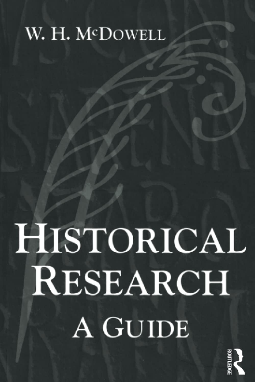 Historical Research: A Guide for Writers of Dissertations, Theses, Articles and Books,Used