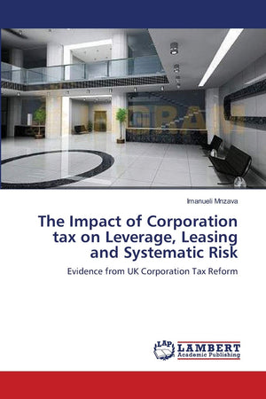 The Impact of Corporation tax on Leverage, Leasing and Systematic Risk: Evidence from UK Corporation Tax Reform,Used