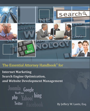 The Essential Attorney Handbook for Internet Marketing, Search Engine Optimization, and Website Deve,New