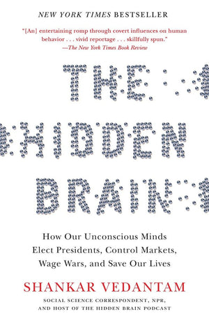 The Hidden Brain: How Our Unconscious Minds Elect Presidents, Control Markets, Wage Wars, and Save Our Lives,Used