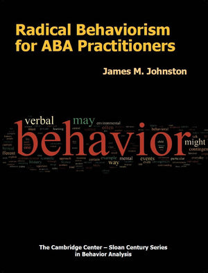 Radical Behaviorism for ABA Practitioners Y,Used