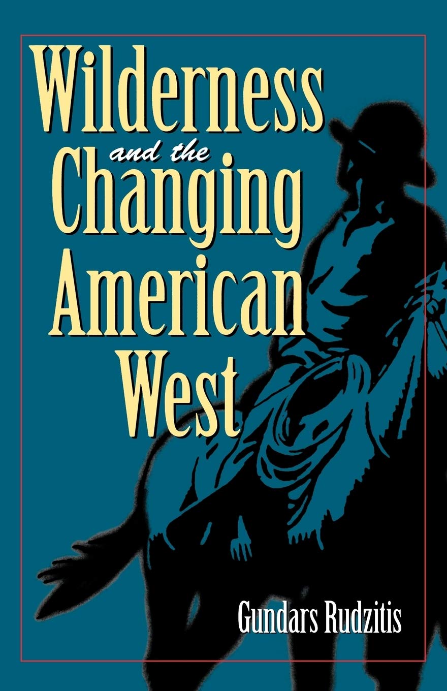 Wilderness and the Changing American West,Used