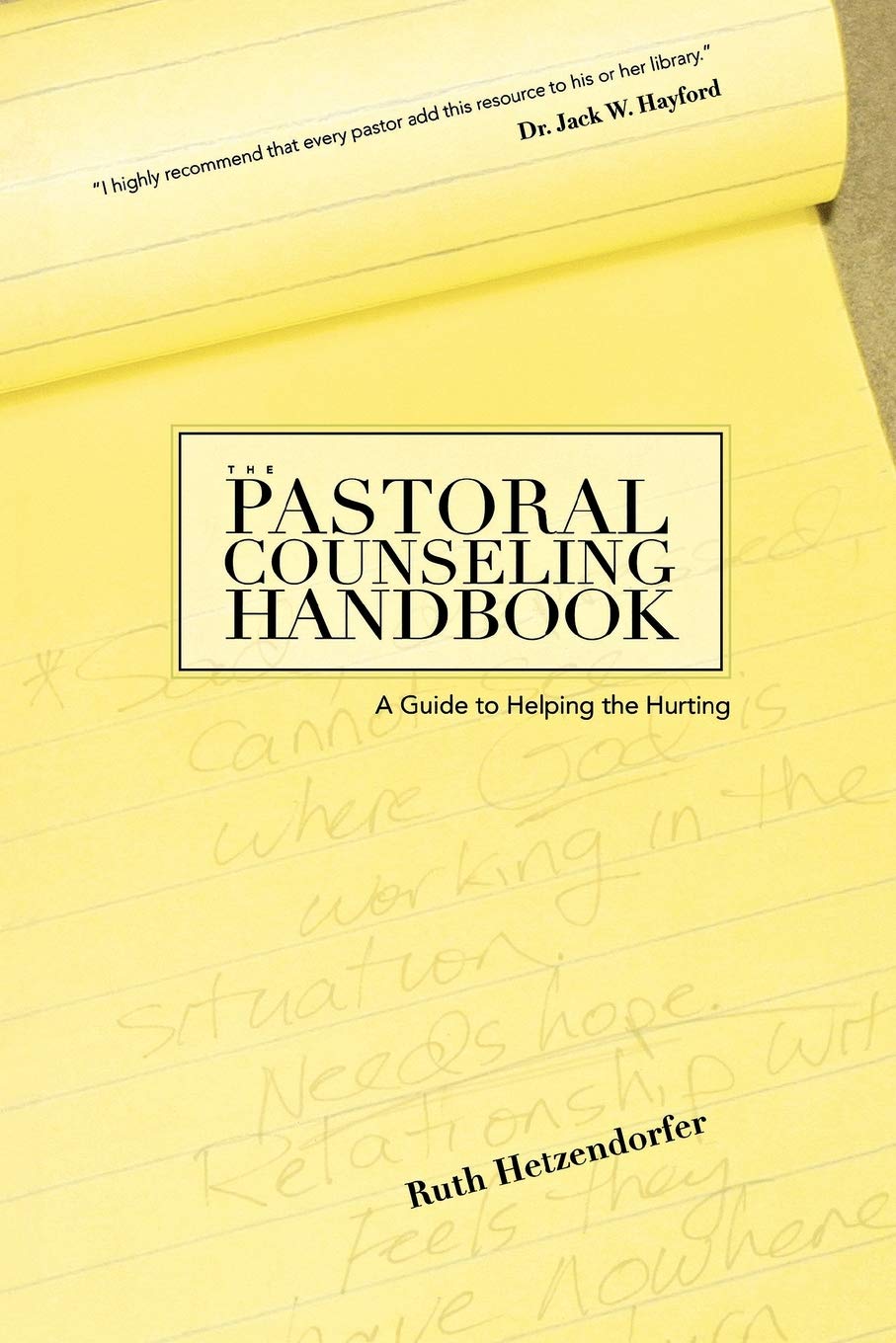 The Pastoral Counseling Handbook: A Guide to Helping the Hurting,Used