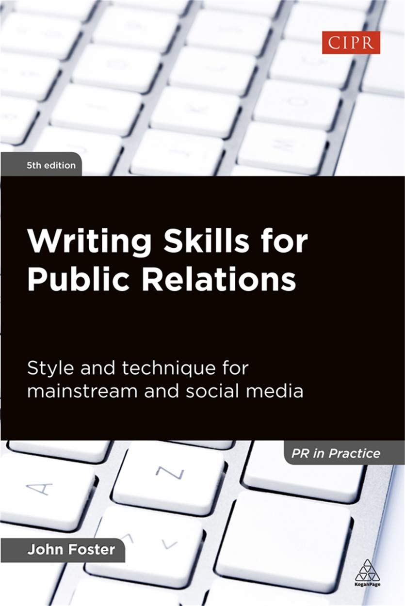 Writing Skills for Public Relations: Style and Technique for Mainstream and Social Media (PR In Practice),Used