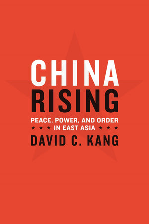 China Rising: Peace, Power, and Order in East Asia,Used