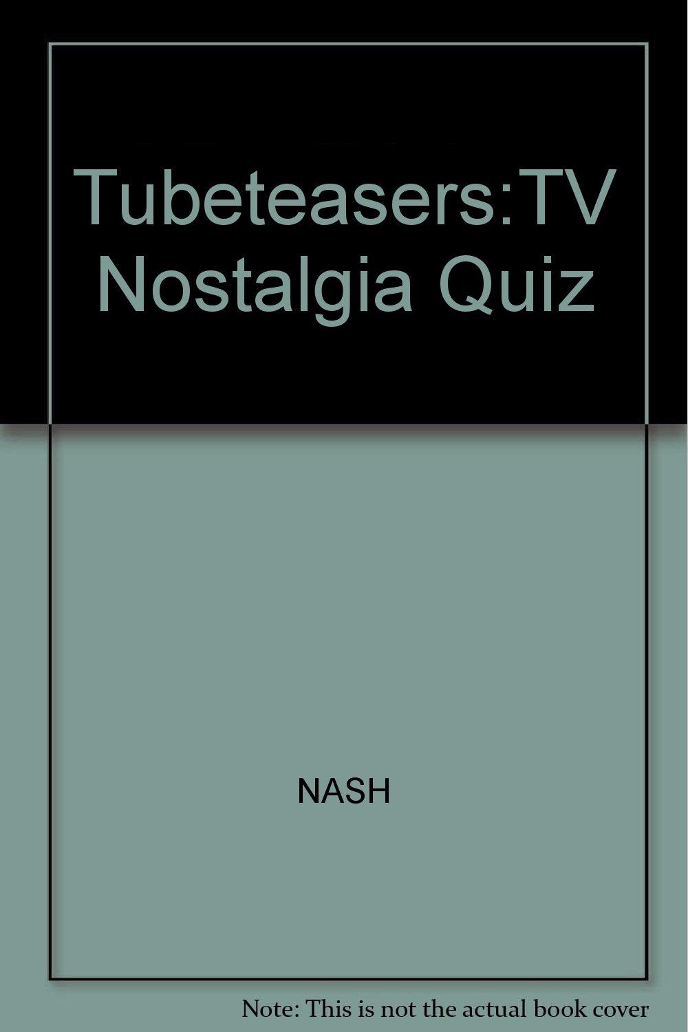 Tubeteasers: The TV Nostalgia Quiz and Puzzle Book,Used