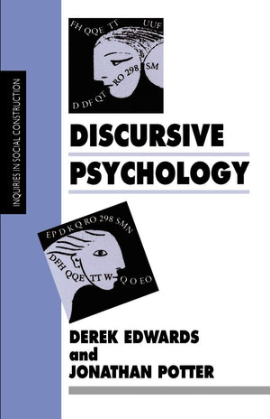 Discursive Psychology (Inquiries in Social Construction series),New