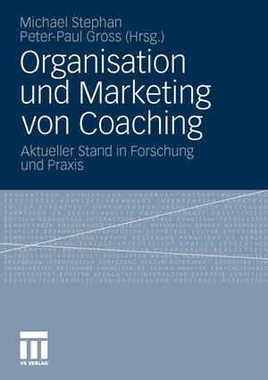 Organisation und Marketing von Coaching: Aktueller Stand in Forschung und Praxis (German Edition),Used