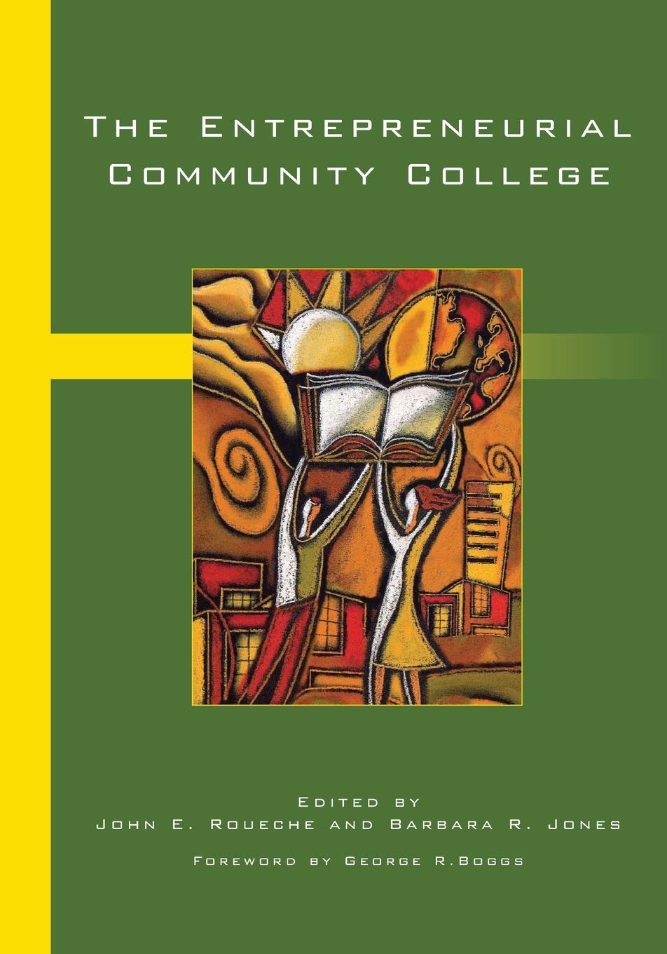 The Entrepreneurial Community College,New