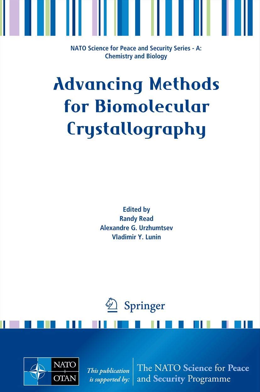 Advancing Methods for Biomolecular Crystallography (NATO Science for Peace and Security Series A: Chemistry and Biology),Used
