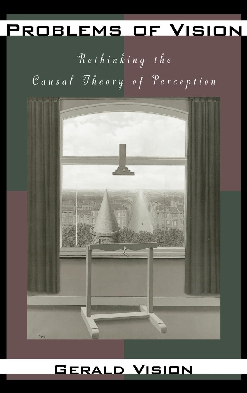 Problems of Vision: Rethinking the Causal Theory of Perception,Used