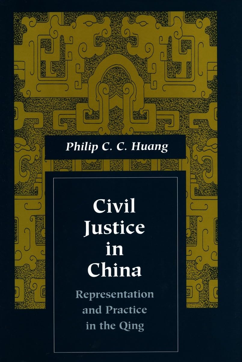 Civil Justice In China: Representation And Practice In The Qing (Law, Society, And Culture In China),Used