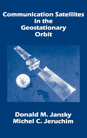 Communication Satellites in the Geostationary Orbit (Artech House Telecommunication Library),Used