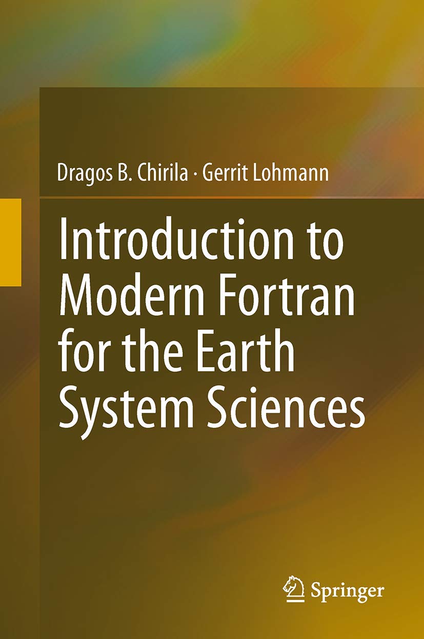 Introduction to Modern Fortran for the Earth System Sciences (Springerbriefs in Earth System Sciences),Used