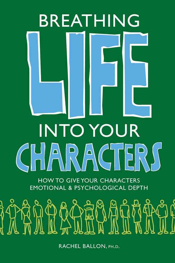 Breathing Life into Your Characters,New