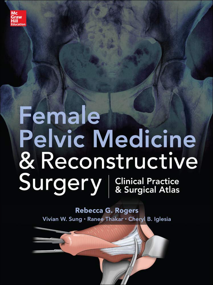 Female Pelvic Medicine And Reconstructive Surgery
