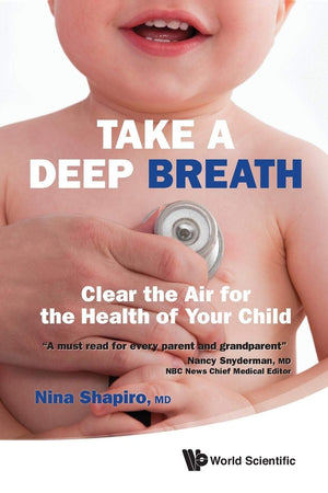 Take A Deep Breath: Clear The Air For The Health Of Your Child,Used