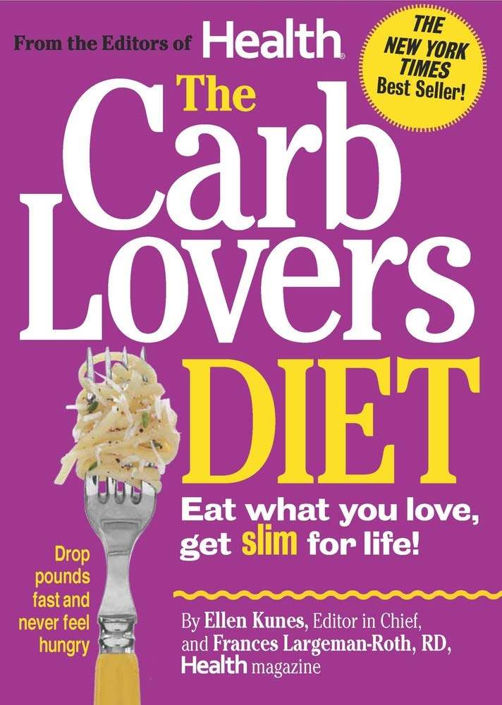The Carblovers Diet: Eat What You Love, Get Slim For Life!