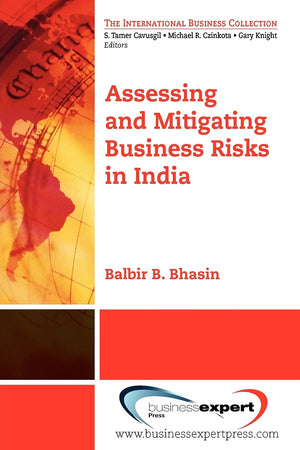 Assessing And Mitigating Business Risks In India (International Business Collection),Used