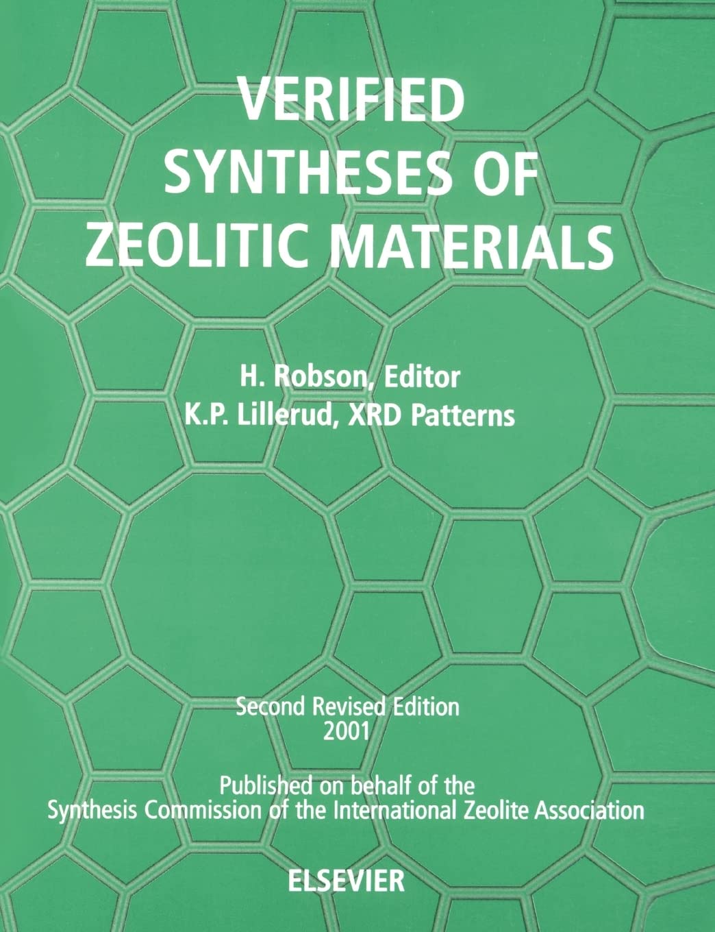 Verified Synthesis Of Zeolitic Materials: Second Edition,Used