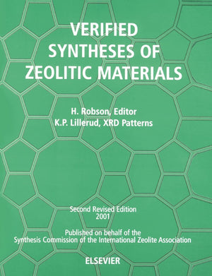 Verified Synthesis Of Zeolitic Materials: Second Edition,Used