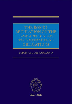 The Rome I Regulation on the Law Applicable to Contractual Obligations,New