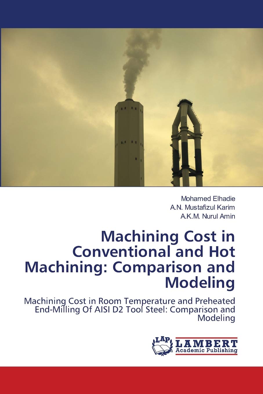 Machining Cost in Conventional and Hot Machining: Comparison and Modeling: Machining Cost in Room Temperature and Preheated End,Used