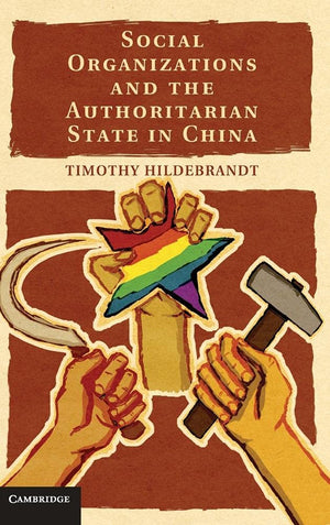 Social Organizations and the Authoritarian State in China,Used