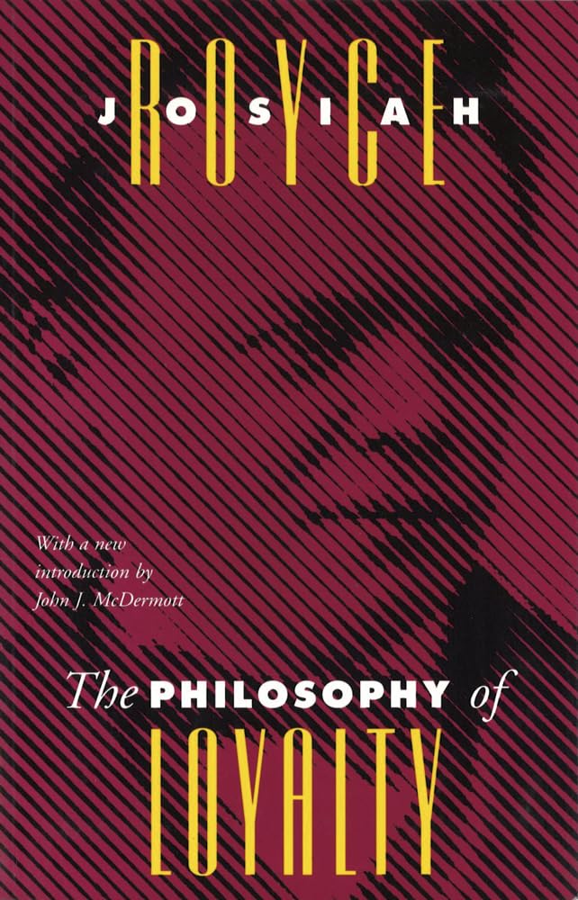 The Philosophy of Loyalty (Vanderbilt Library of American Philosophy),Used