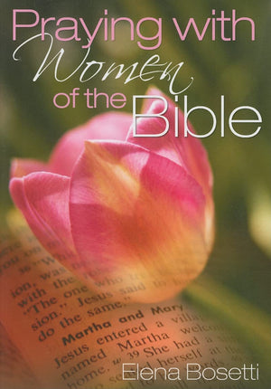 Praying with Women of the Bible,Used