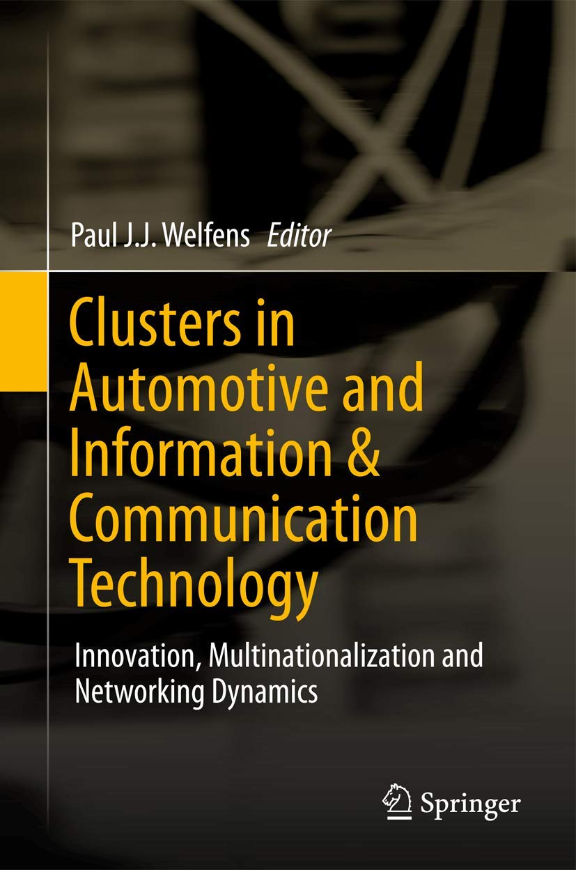 Clusters In Automotive And Information & Communication Technology: Innovation, Multinationalization And Networking Dynamics,Used