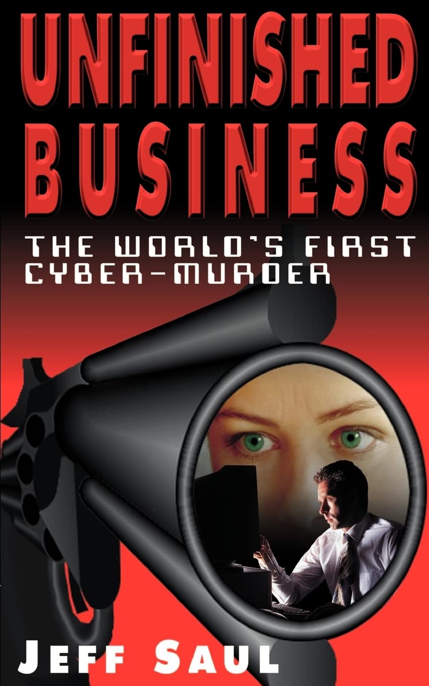 Unfinished Business: The World's First CyberMurder,Used
