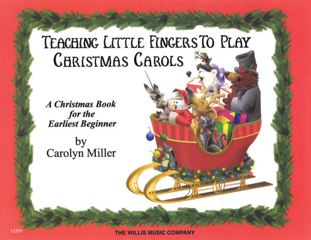 Teaching Little Fingers to Play Christmas Carols: A Christmas Book for the Earliest Beginner,Used