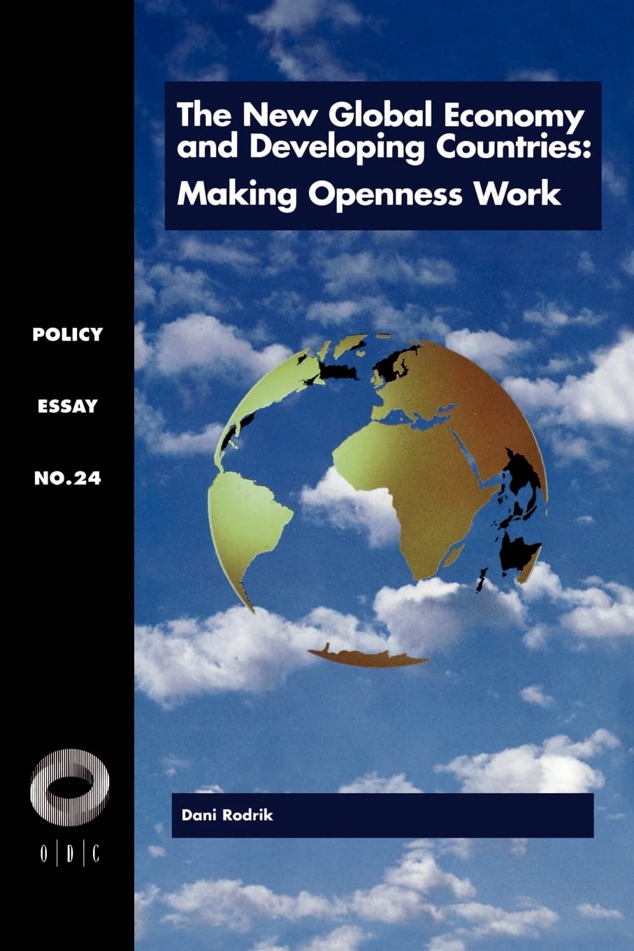 The New Global Economy and Developing Countries: Making Openness Work (Policy Essay, 24),Used